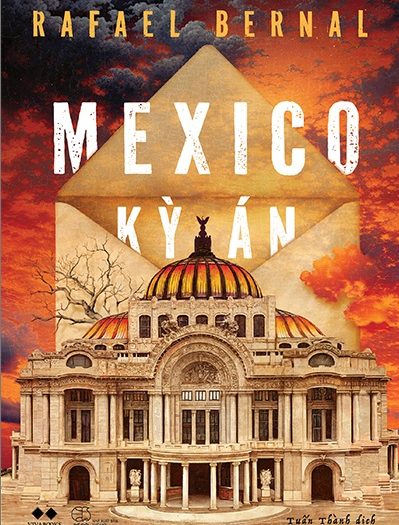 Review sách Mexico Kỳ Án