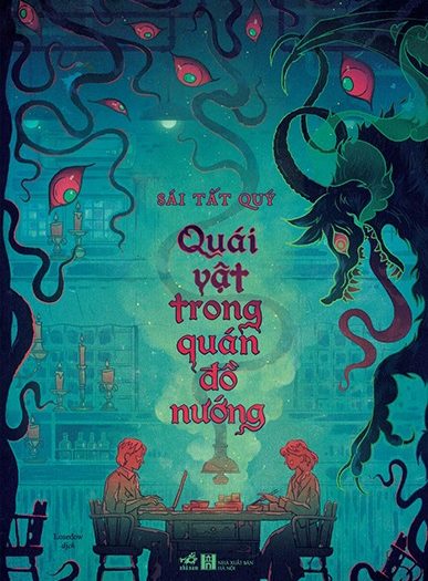 Giới thiệu sách Quái Vật Trong Quán Đồ Nướng - Tác giả Sái Tất Quý